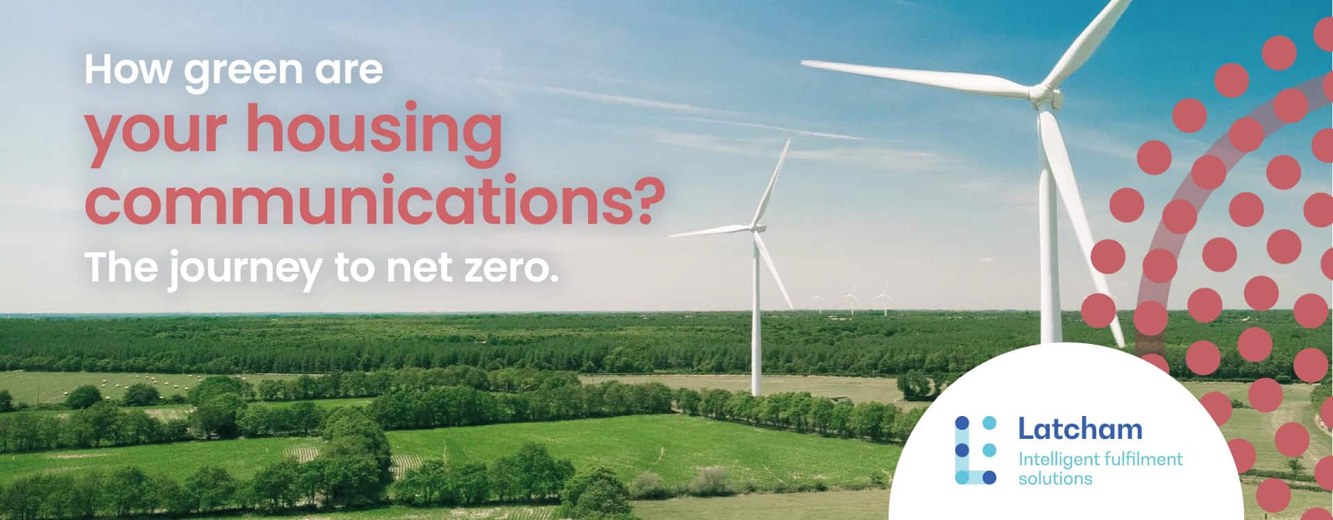 How green are your housing communications? The journey to net zero